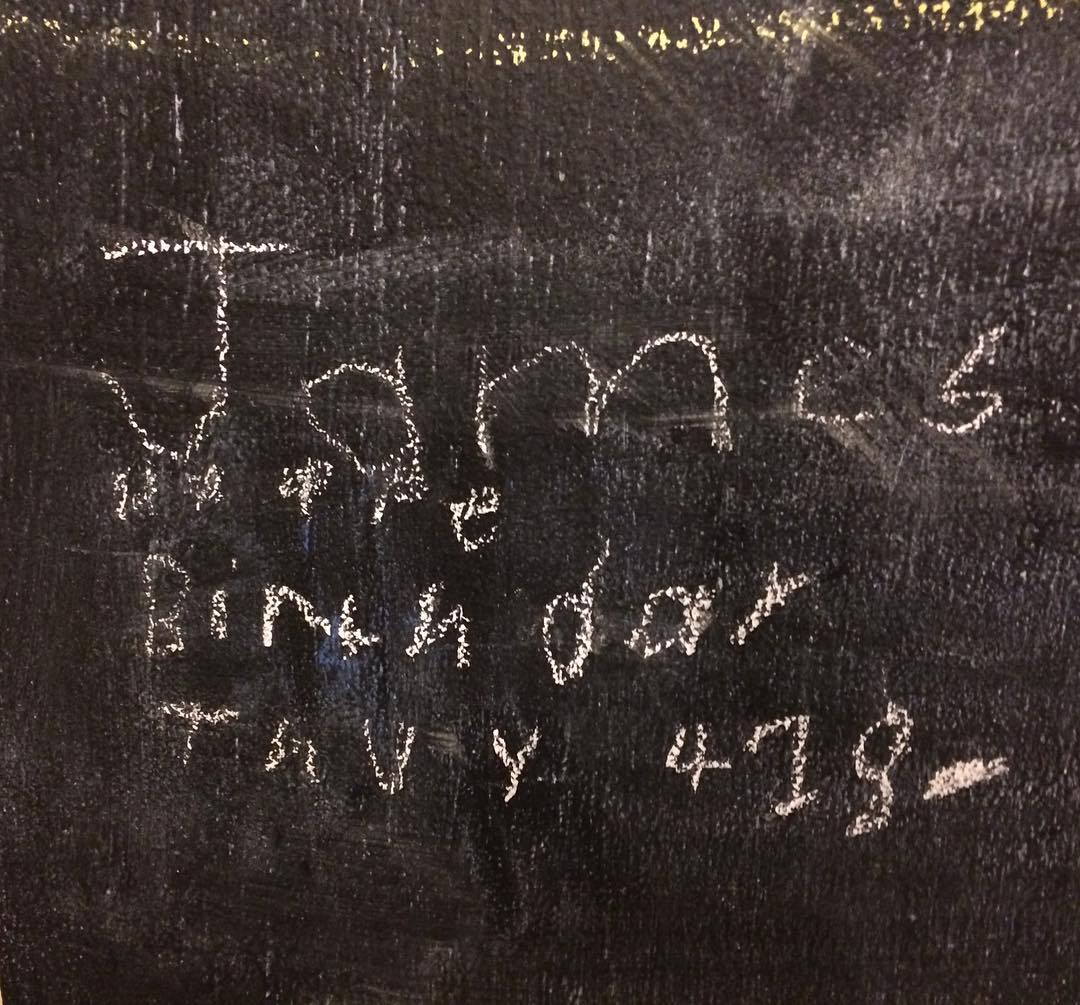 Happy Birthday to Grey’s best friend, Sweet James K!!! Grey wrote this on the blackboard in the kitchen last week so he wouldn’t forget. @ydsrenee