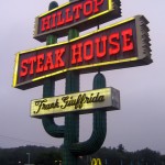amazing hilltop steak house sign - photo by: ryan sterritt