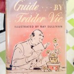bartender's guide by trader vic - photo by: ryan sterritt